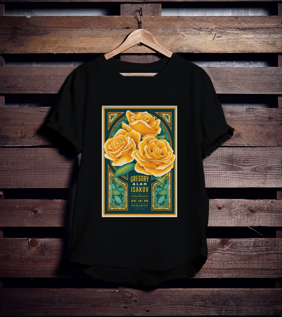 Gregory Alan Isakov August 18 2026 Peoria Illinois Prairie Home Alliance Theater With The Peoria Symphony Orchestra And Yellow Roses T-Shirt