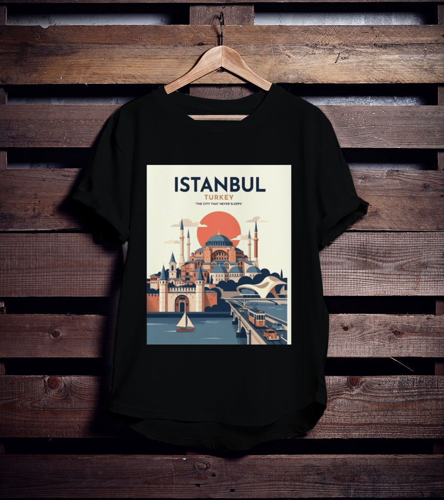 Istanbul Turkey The City That Never Sleeps Iconic Landmarks Urban Skyline Retro Style Scenic Tram And Sailboat T-Shirt