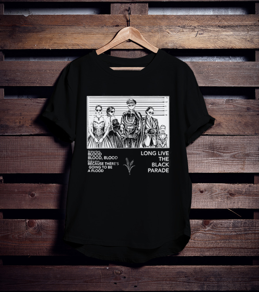 Black Parade Give Them Blood Long Live The Black Parade T-Shirt