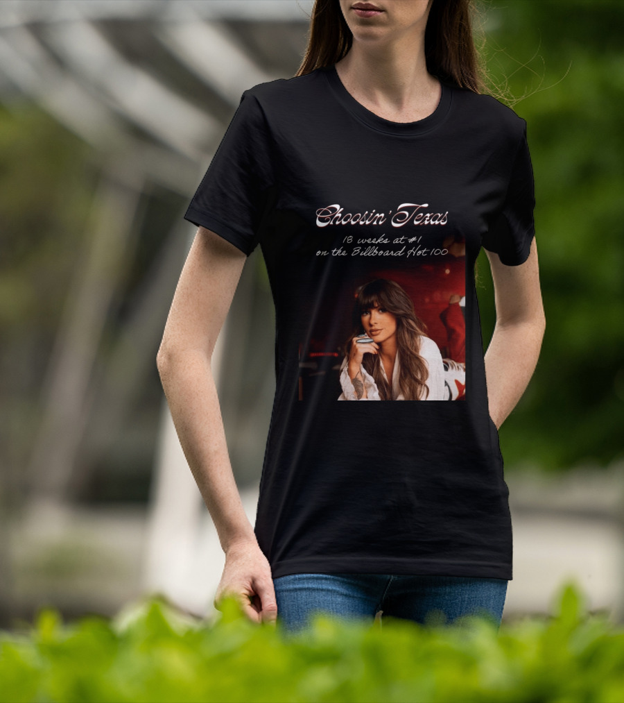 Choosin' Texas 18 Weeks At #1 On The Billboard Hot 100 T-Shirt