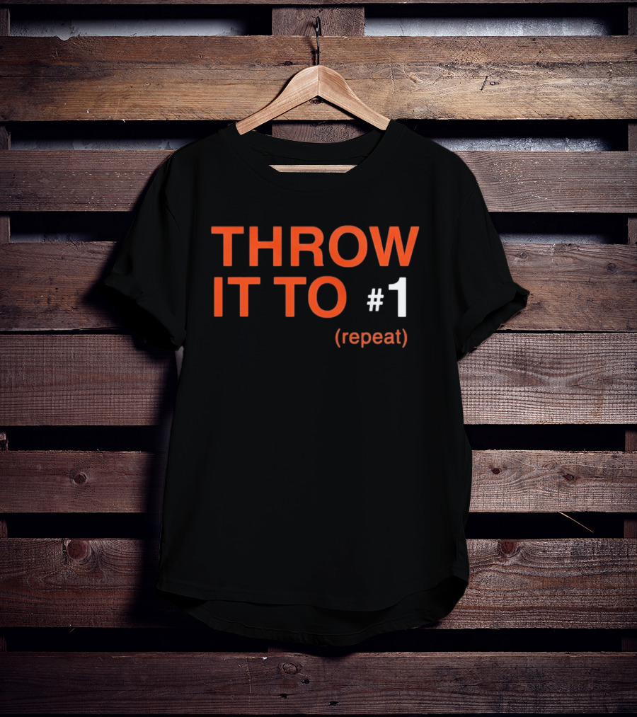 Cincinnati Bengals Throw It To #1 Repeat Football Receiver T-Shirt