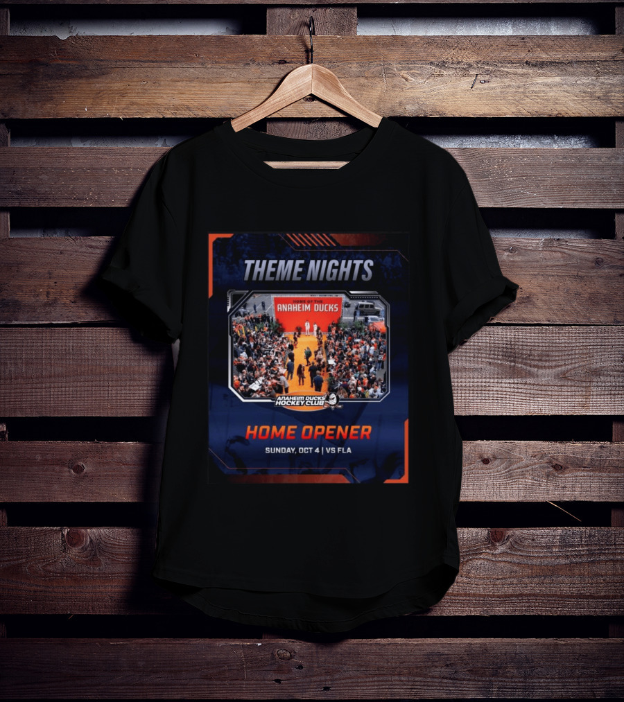 Theme Nights Home Opener Anaheim Ducks Hockey Club Sunday Oct 4 Vs Fla T-Shirt