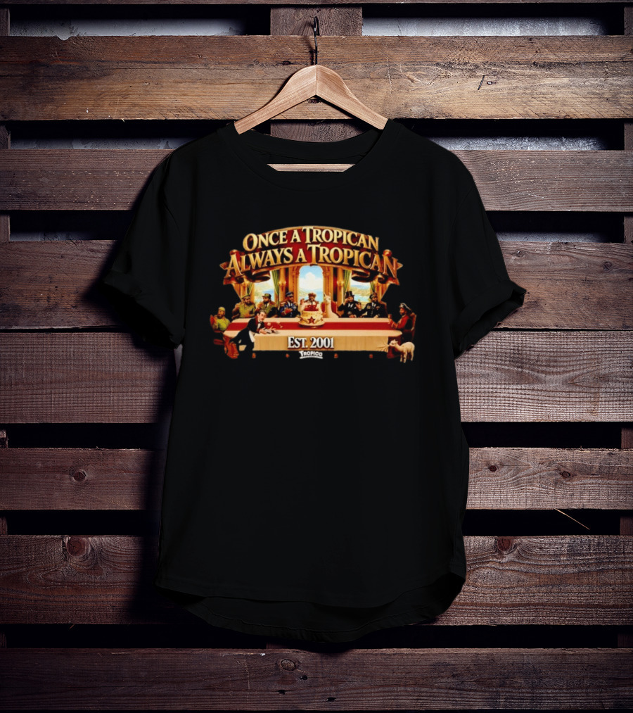 Once A Tropican Always A Tropican Tropico Est 2001 Vintage Table Gathering Scene T-Shirt