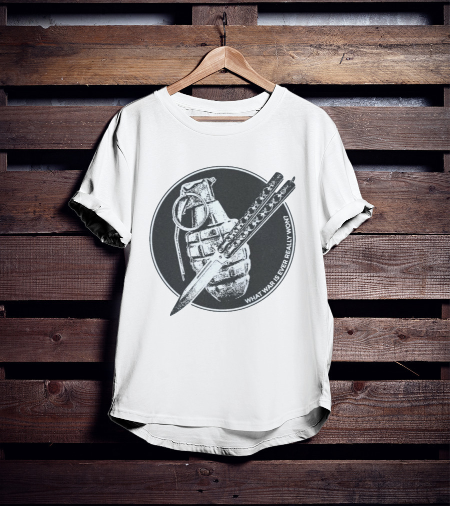 What War Is Ever Really Won Grenade Butterfly Knife T-Shirt