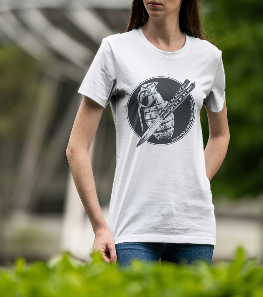 What War Is Ever Really Won Grenade Butterfly Knife T-Shirt