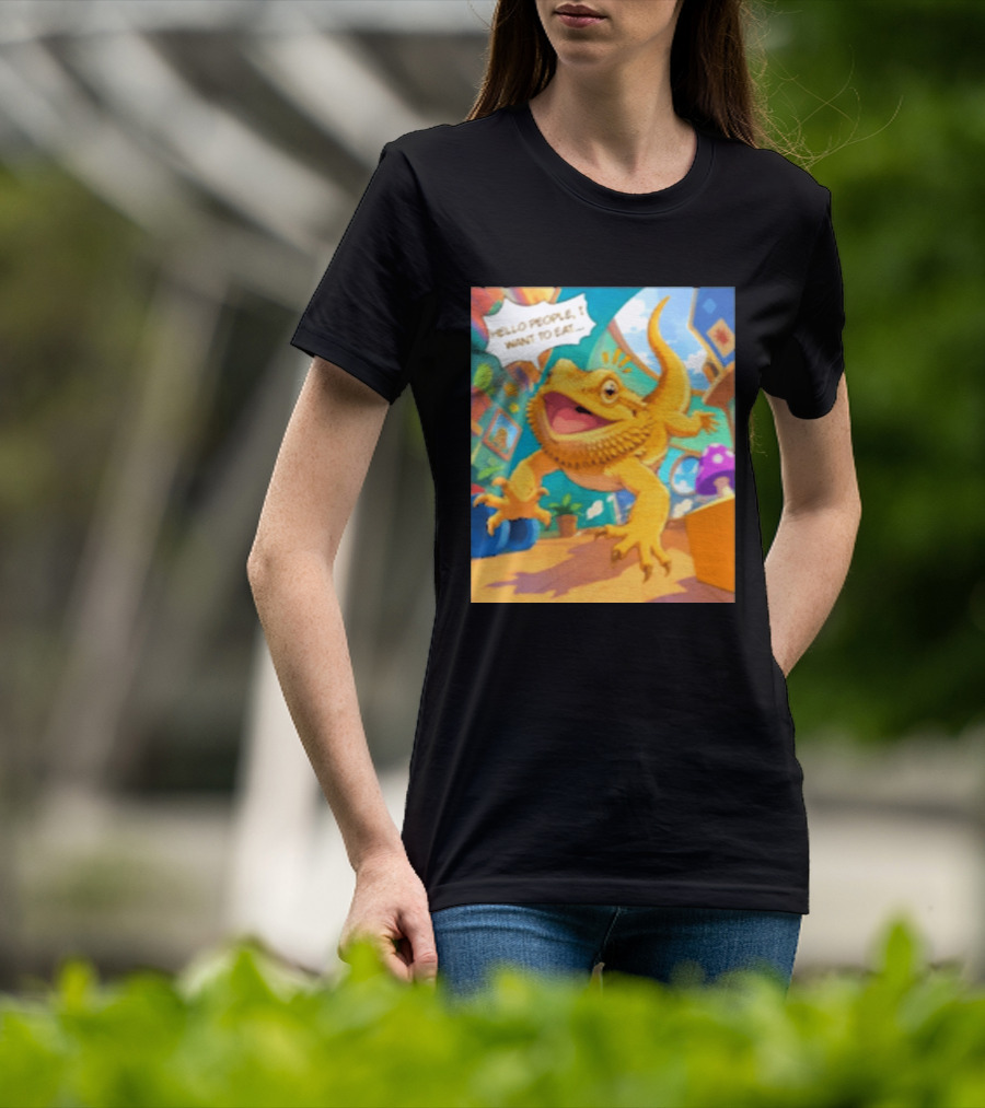 Bearded Dragon Hello People I Want To Eat Funny Lizard Cartoon T-Shirt