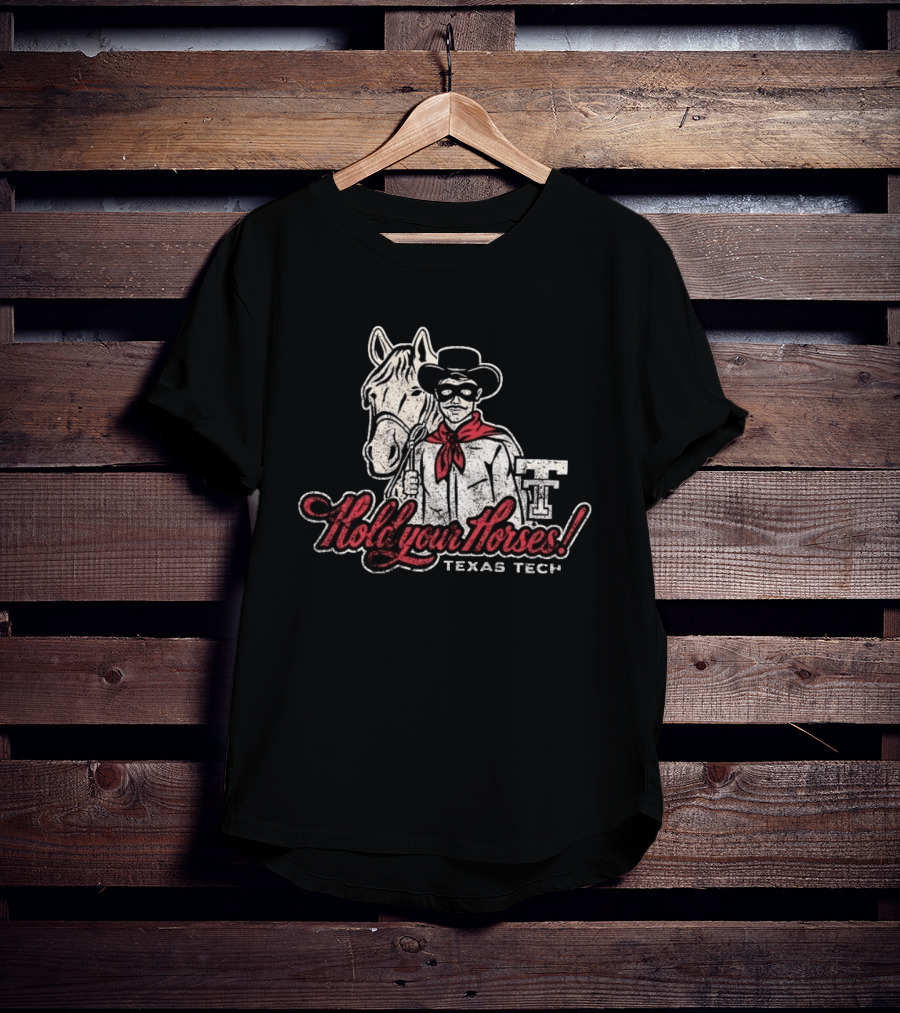 Texas Tech Hold Your Horses Distressed Red Raiders Cowboy And Horse T-Shirt
