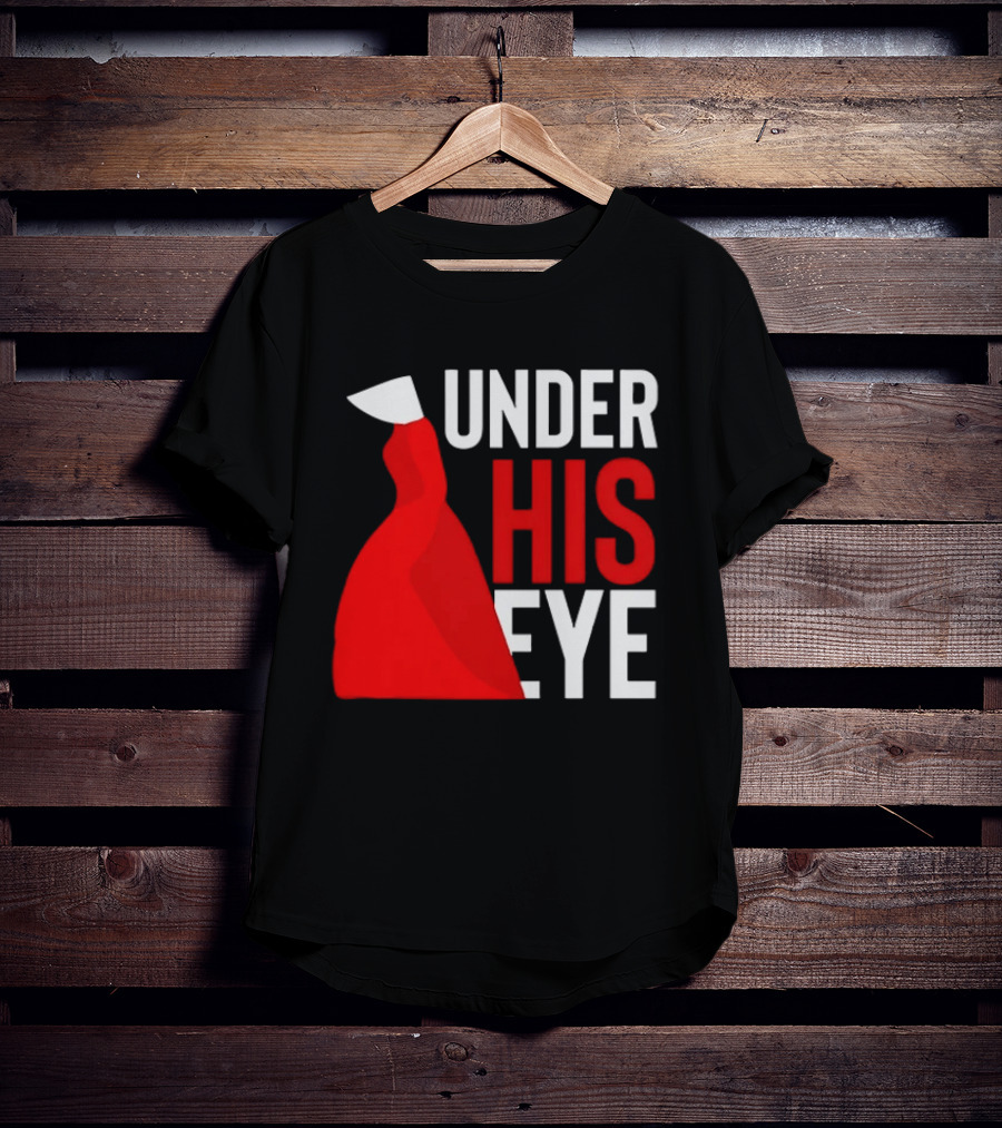 Under His Eye Red Cloak And White Bonnet T-Shirt