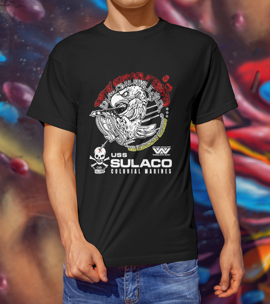 USS Sulaco Colonial Marines Bug Stomper We Endanger Species Weyland Yutani Corp Skull T-Shirt