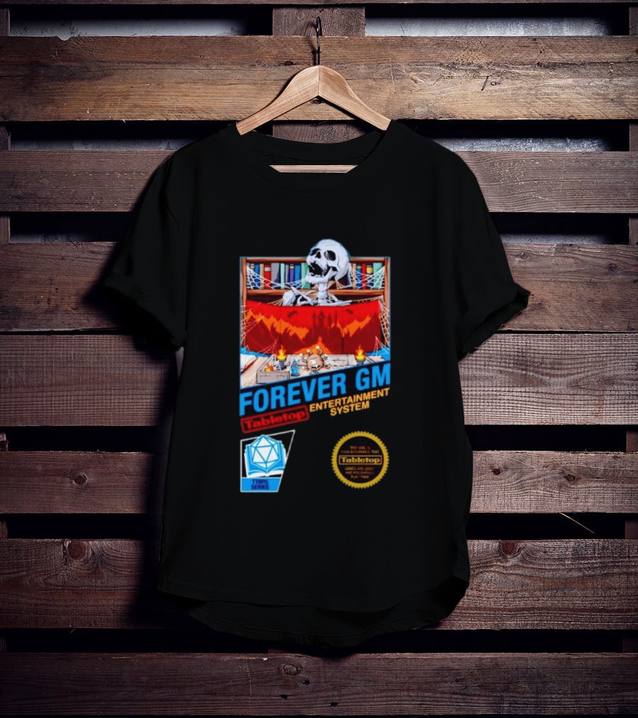Forever GM Tabletop Entertainment System TTRPG Series Game Playbooks Dice T-Shirt