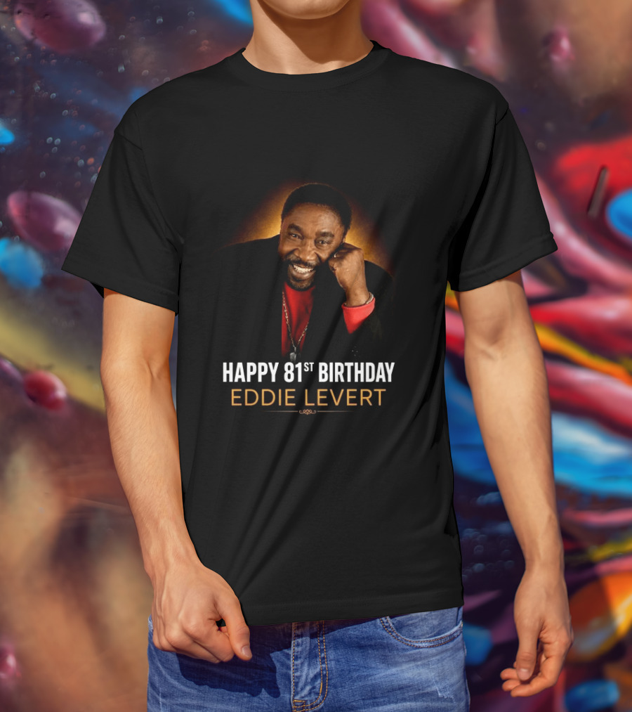 Eddie Levert Happy 81st Birthday Celebration T-Shirt
