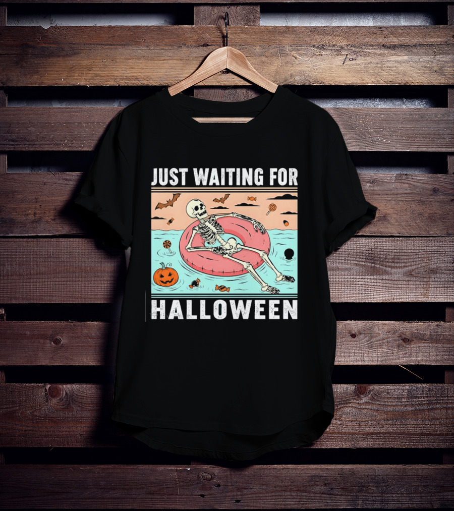 Just Waiting For Halloween Skeleton Pool Float With Candy And Pumpkin T-Shirt