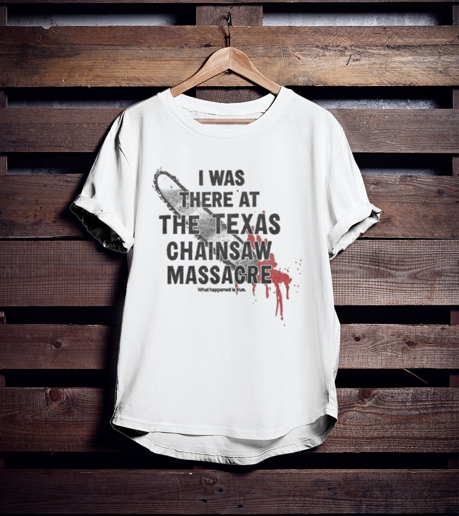 Texas Chainsaw Massacre I Was There Blood Stained Chainsaw T-Shirt