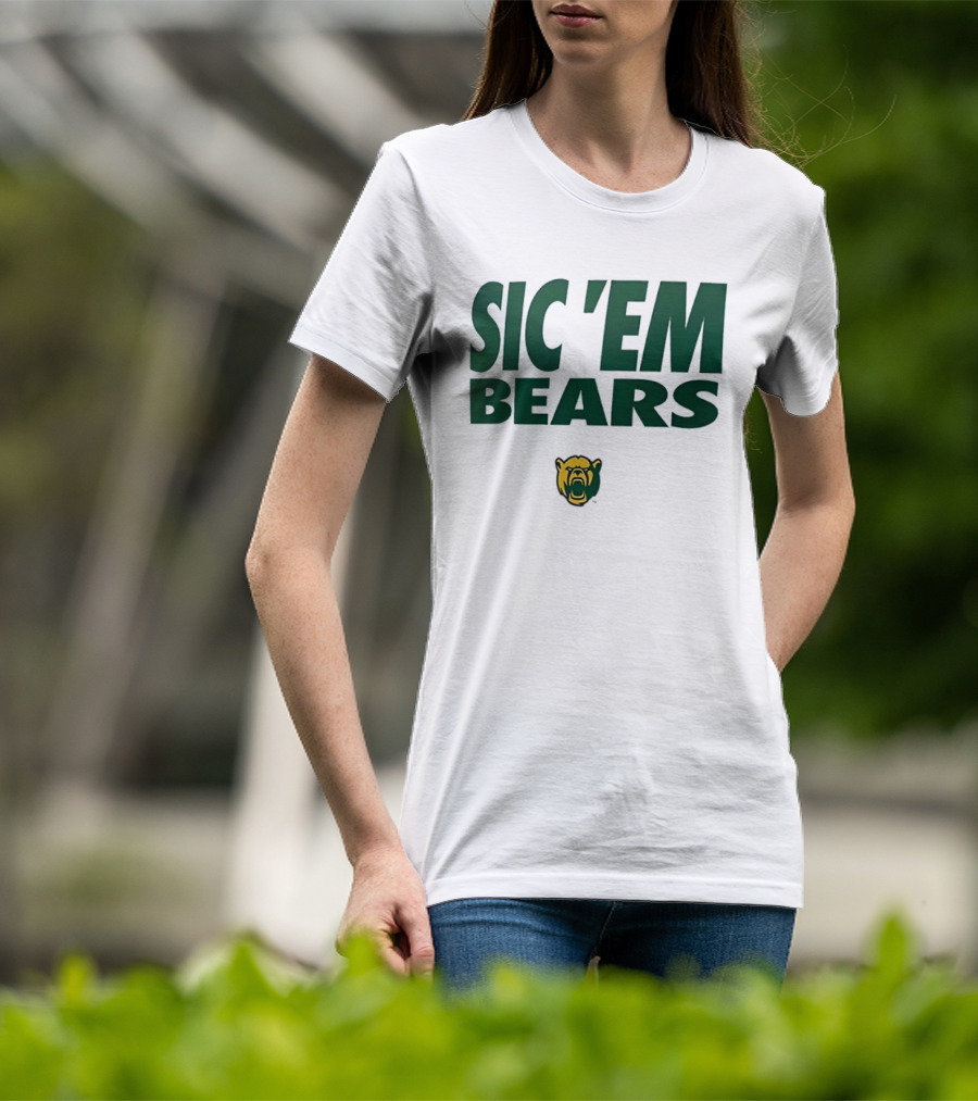 Sic 'Em Bears Baylor University Sports Team T-Shirt
