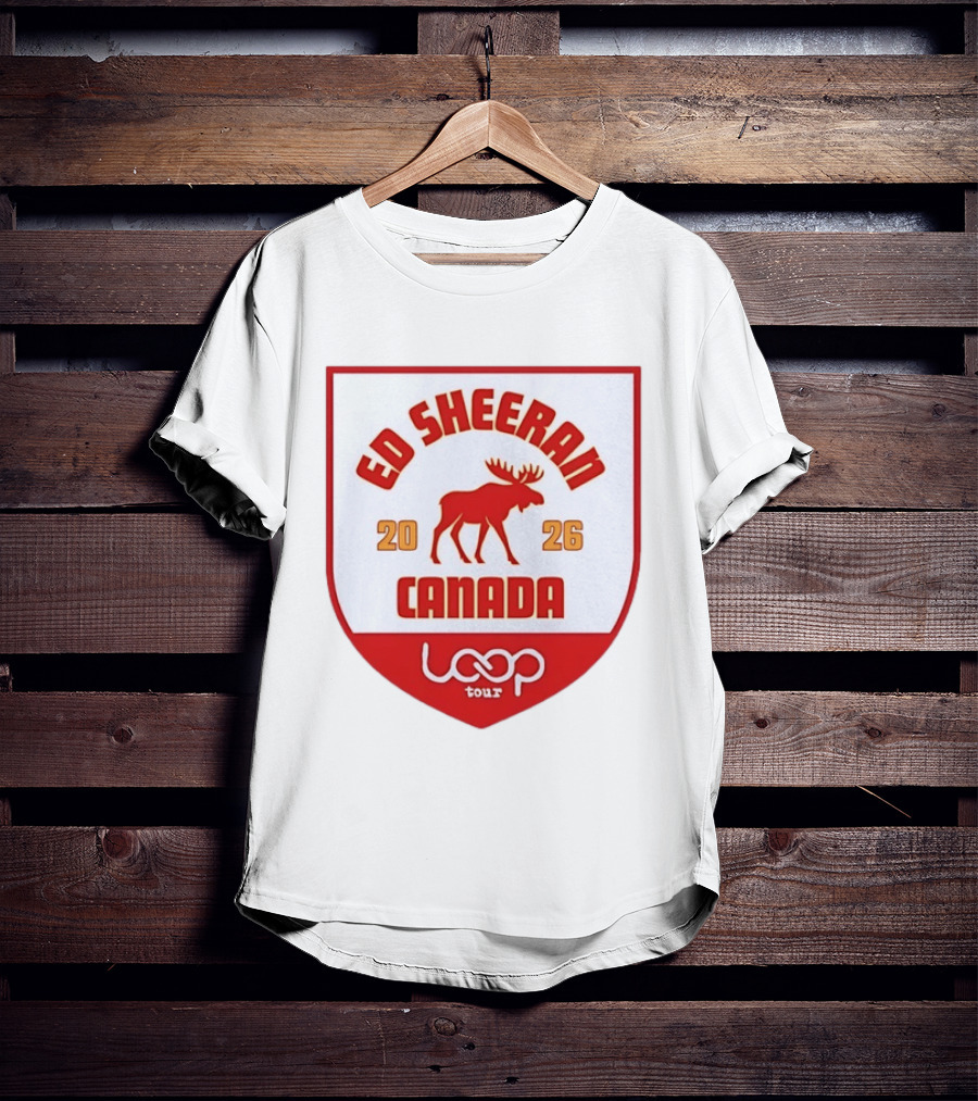 Ed Sheeran 2026 Canada Loop Tour Concert T-Shirt
