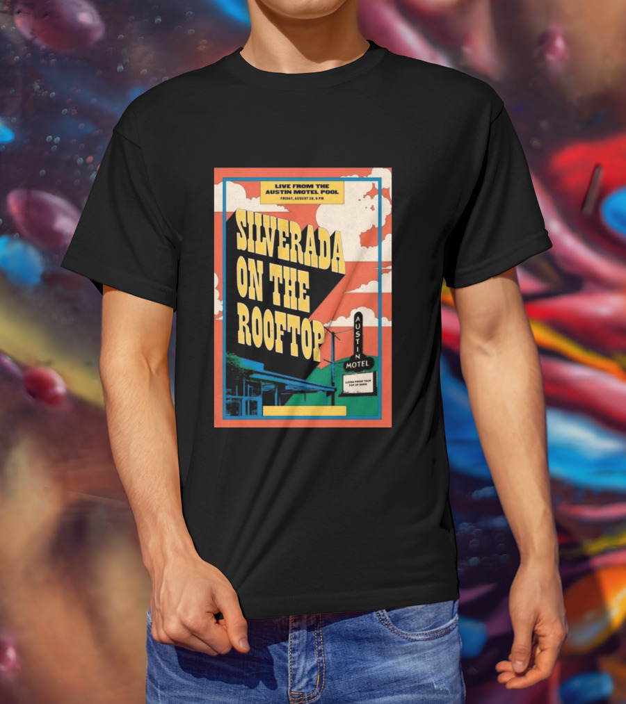 Silverada Live From The Austin Motel Pool Rooftop August 28 2026 T-Shirt