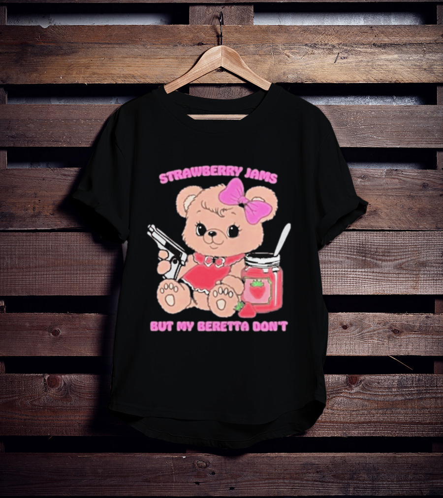 Strawberry Jams Cute Bear With Beretta And Jam Jar T-Shirt