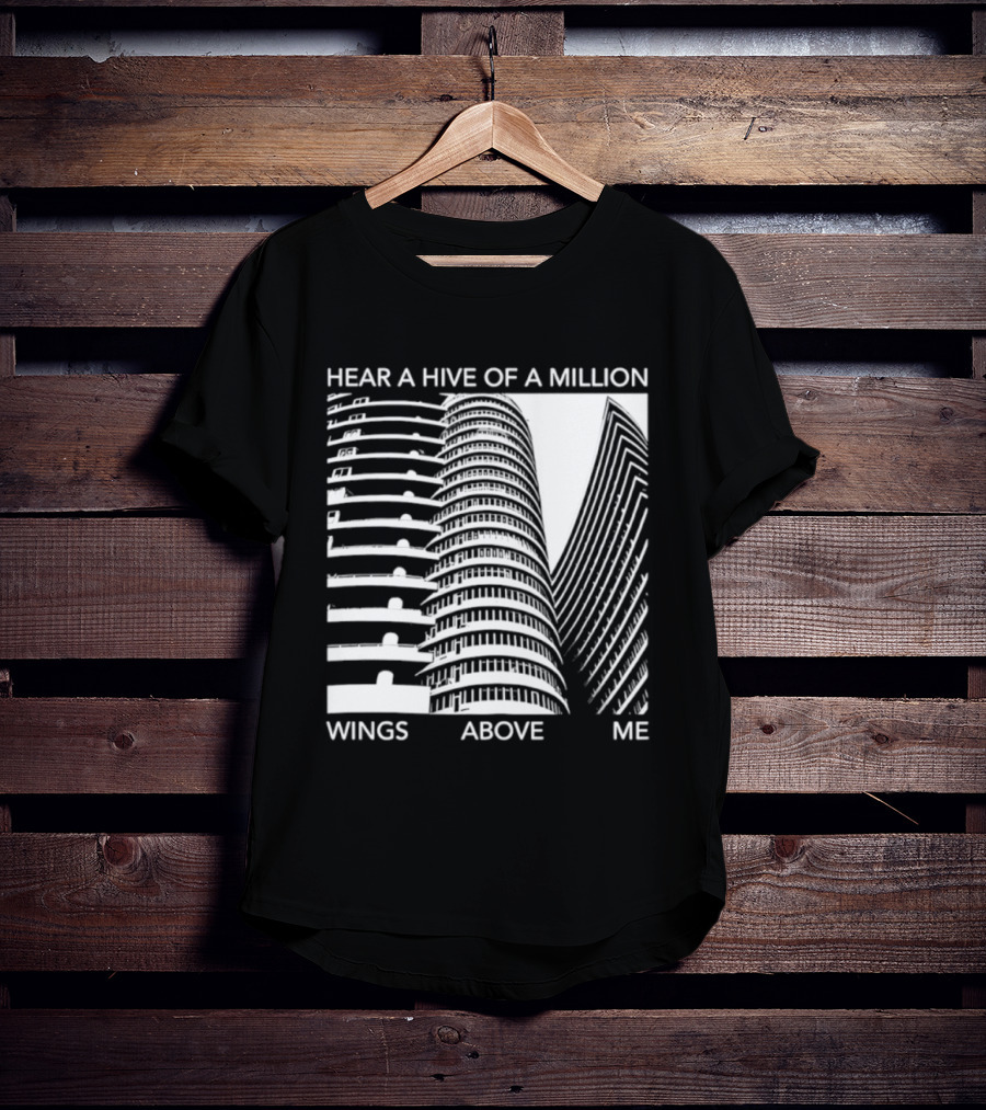 Hear A Hive Of A Million Wings Above Me Urban Architecture T-Shirt