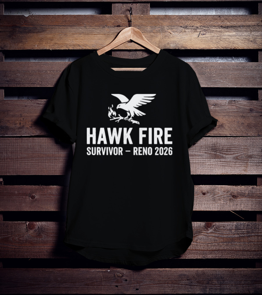 Hawk Fire Survivor Reno 2026 T-Shirt