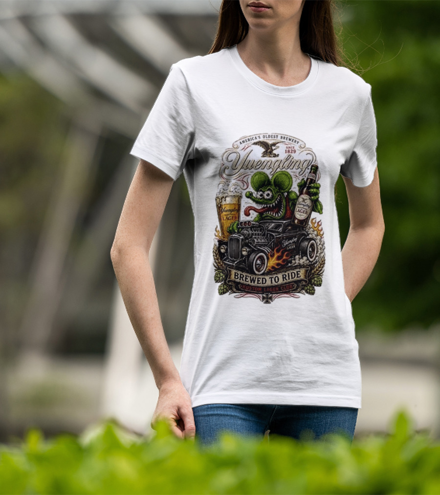 Yuengling Rat Fink Brewed To Ride Kustom Lager Club America's Oldest Brewery Since 1829 T-Shirt