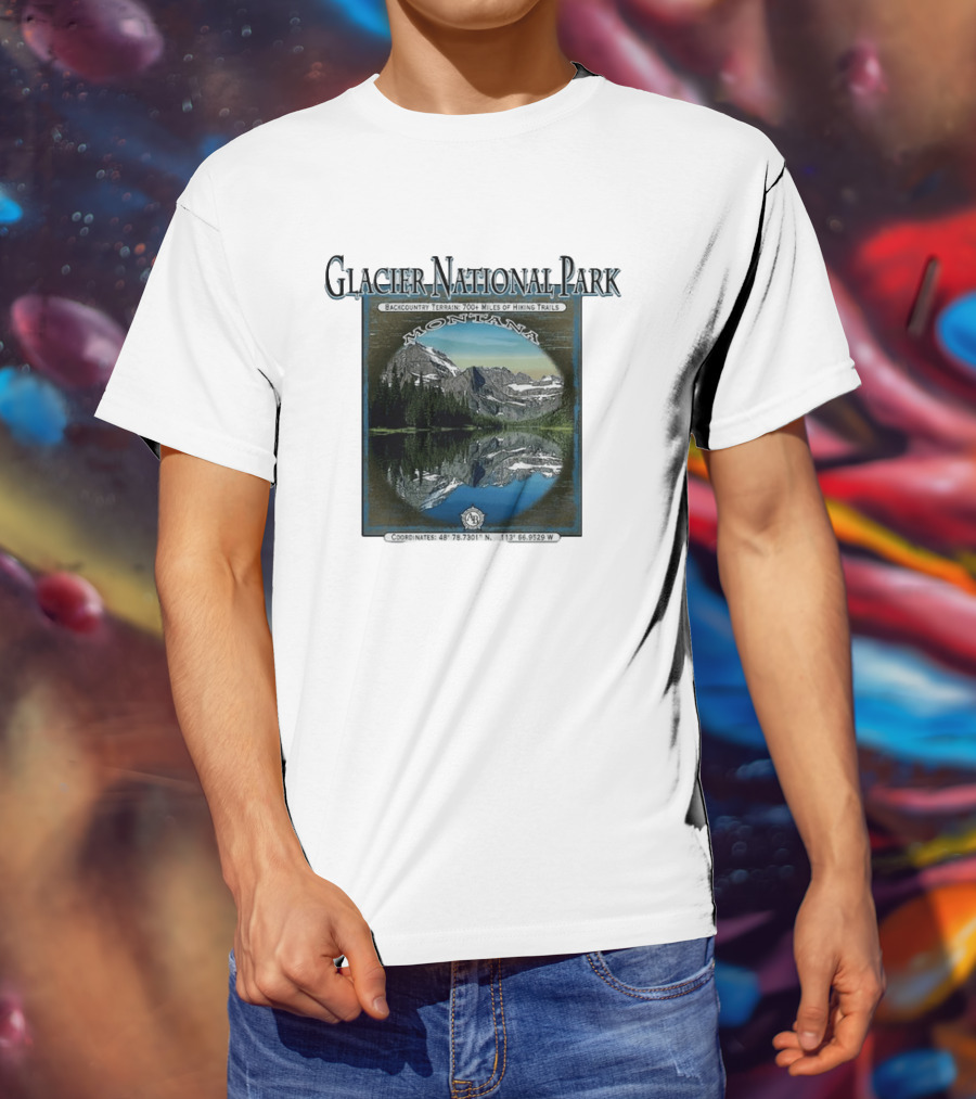Glacier National Park Montana Backcountry Terrain 700 Miles Hiking Trails T-Shirt