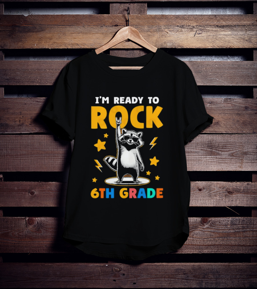 I'm Ready To Rock 6th Grade Raccoon Back To School T-Shirt