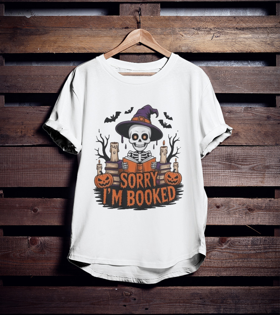 Sorry I'm Booked Skeleton Witch Halloween Reading Pumpkins Spooky Books T-Shirt