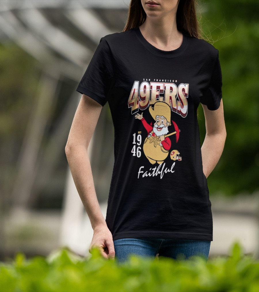 San Francisco 49ers Faithful Est 1946 Sourdough Sam T-Shirt