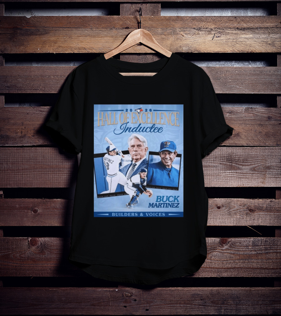 2026 Hall Of Excellence Inductee Buck Martinez Builders & Voices T-Shirt