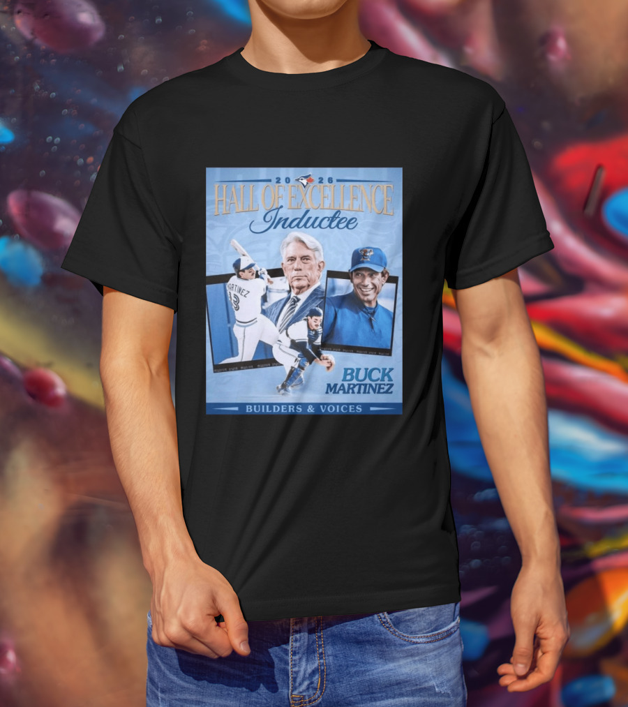2026 Hall Of Excellence Inductee Buck Martinez Builders & Voices T-Shirt