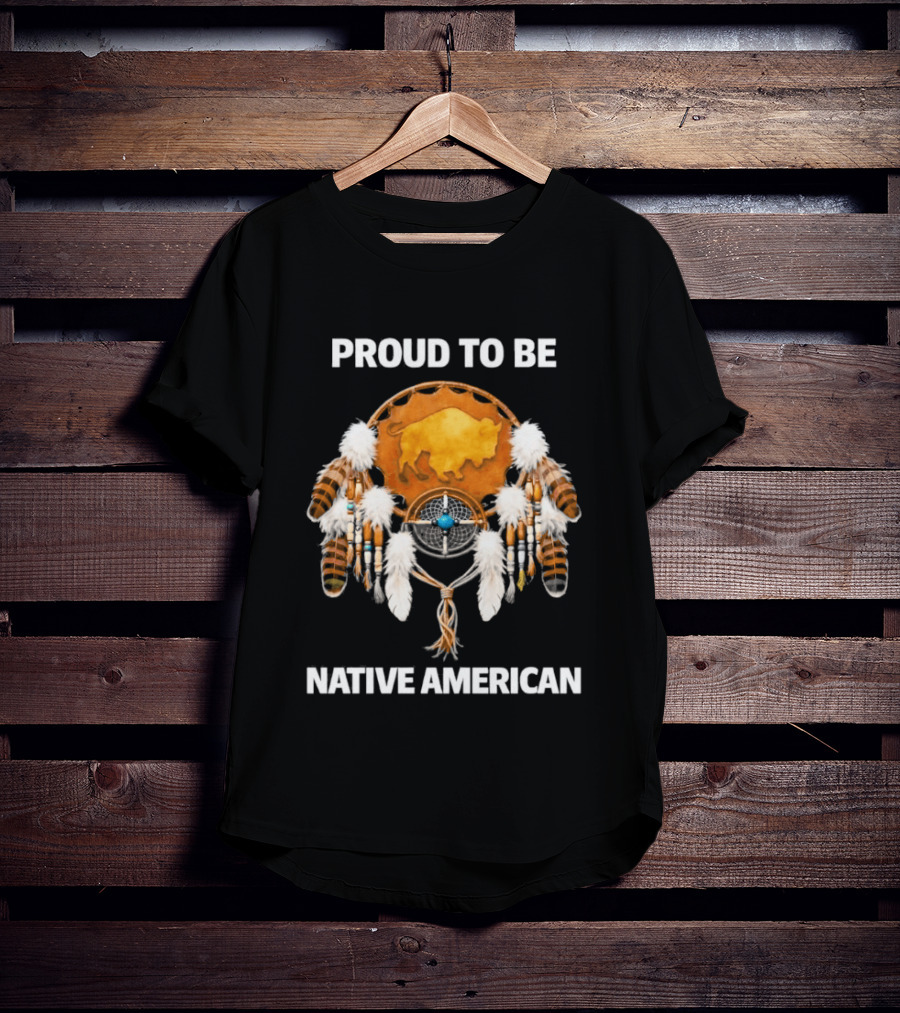 Proud To Be Native American Dreamcatcher Feathers T-Shirt