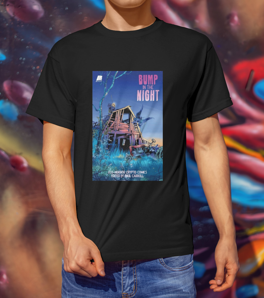 Eco Horror Cryptid Comics Edited By Paul Carroll Bump In The Night JB Comics Abandoned House And Mysterious Creature T-Shirt