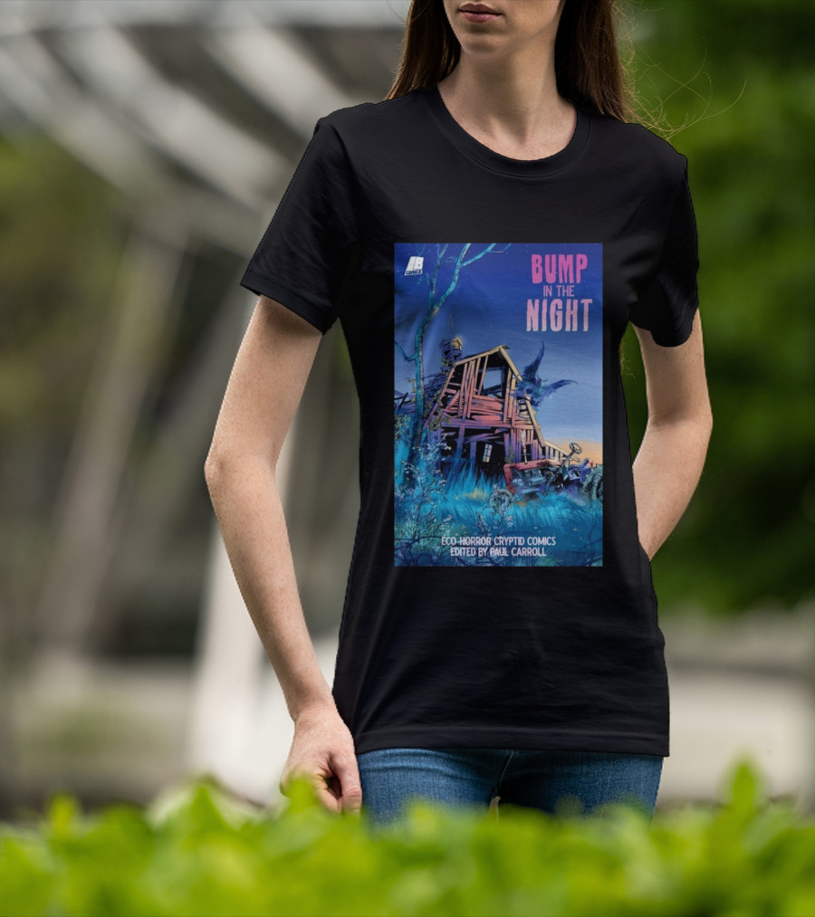 Eco Horror Cryptid Comics Edited By Paul Carroll Bump In The Night JB Comics Abandoned House And Mysterious Creature T-Shirt