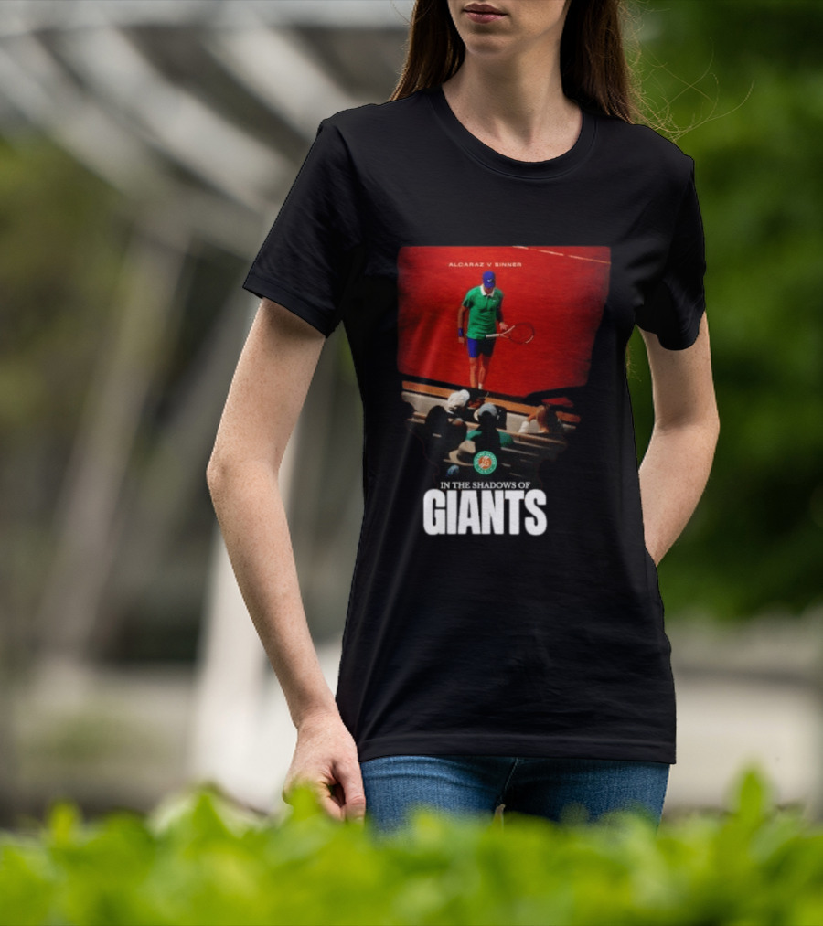 Alcaraz V Sinner Roland Garros In The Shadows Of Giants T-Shirt