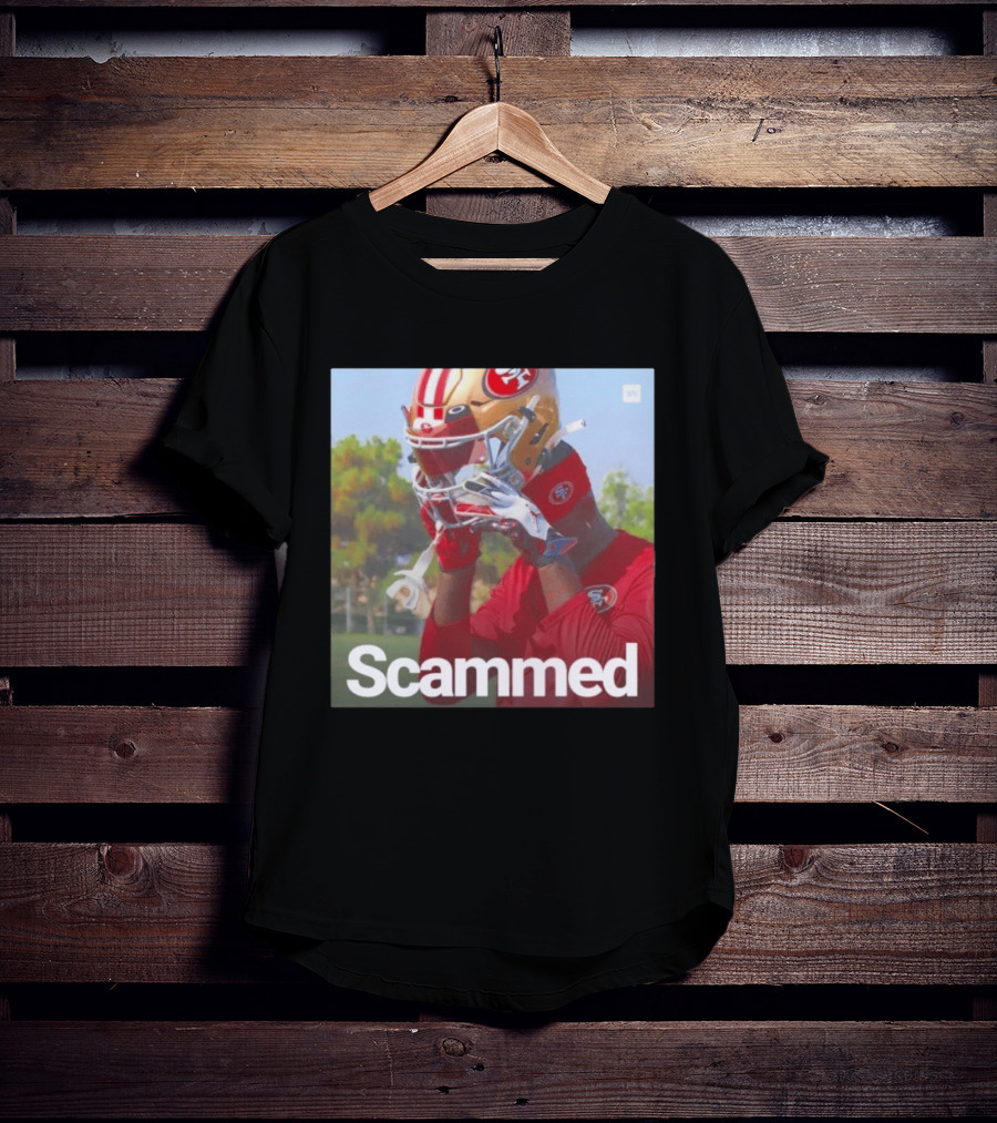 Scammed Daejon Love Fake 49ers Football T-Shirt