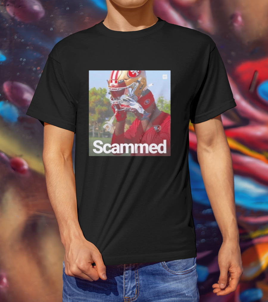 Scammed Daejon Love Fake 49ers Football T-Shirt