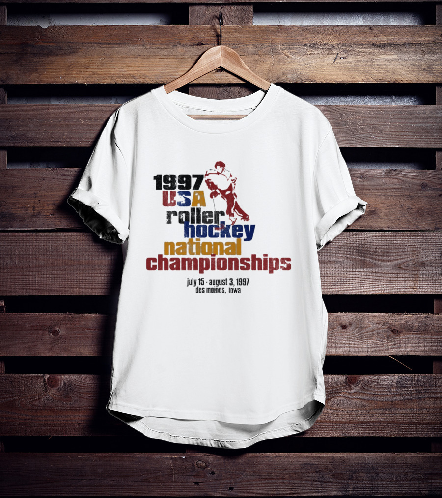 1997 USA Roller Hockey National Championships July 15 August 3 Des Moines Iowa T-Shirt