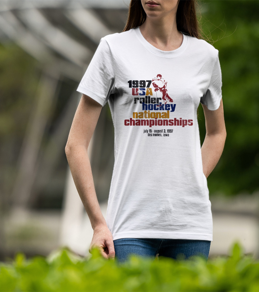 1997 USA Roller Hockey National Championships July 15 August 3 Des Moines Iowa T-Shirt