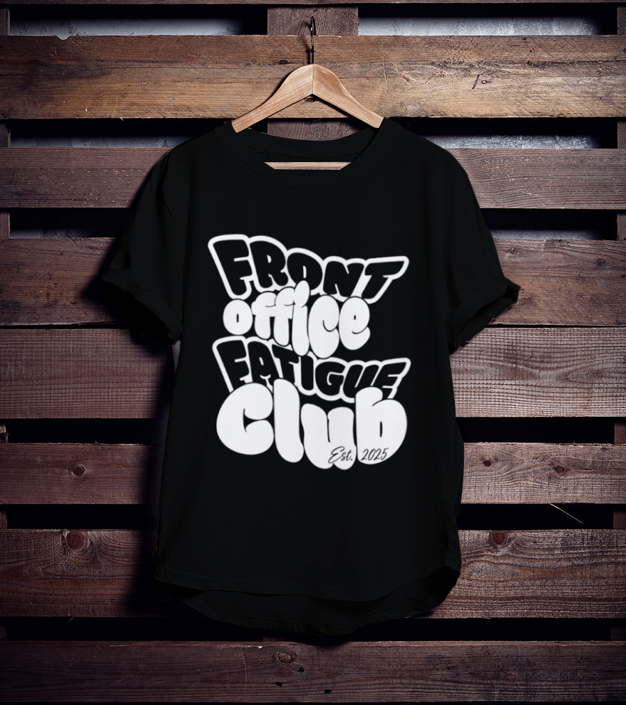 Front Office Fatigue Club Corporate Burnout Est 2025 T-Shirt