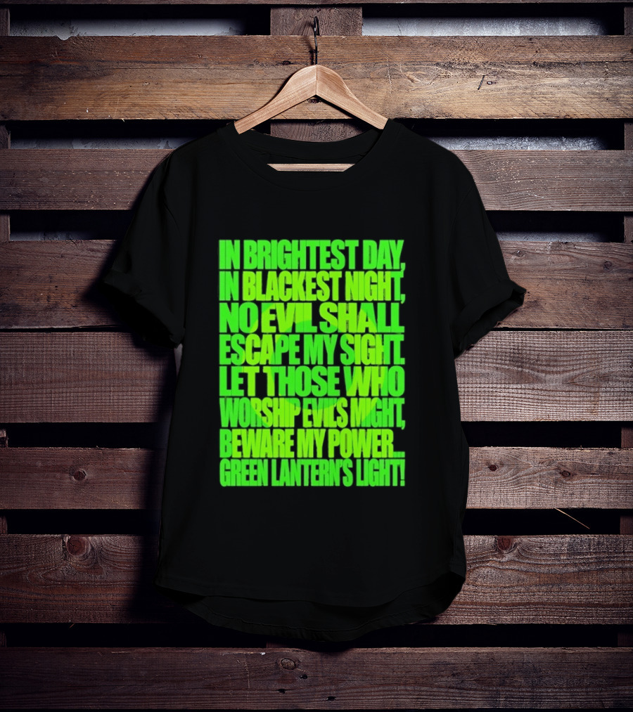 In Brightest Day In Blackest Night No Evil Shall Escape My Sight Green Lantern's Light T-Shirt