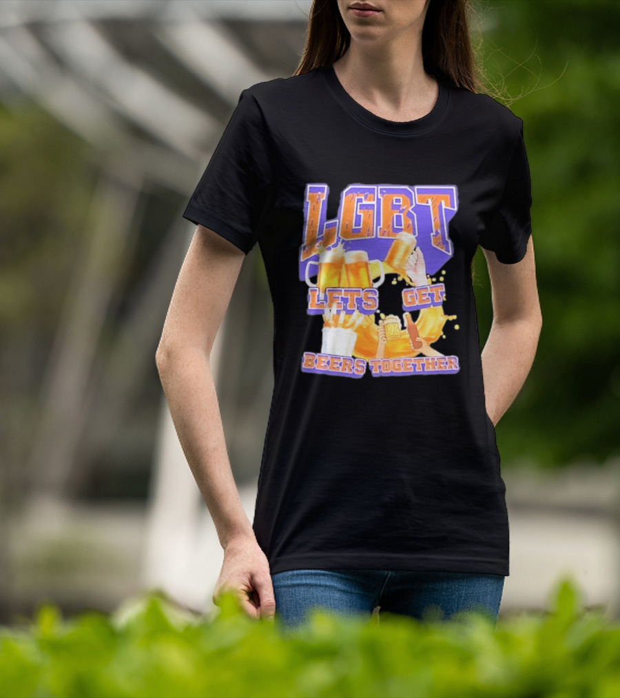 LGBT Lets Get Beers Together With Beer S And Cheers T-Shirt