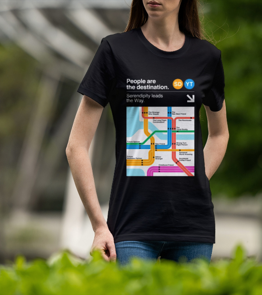 Seek Discomfort Serendipity Leads The Way People Are The Destination Black T-Shirt