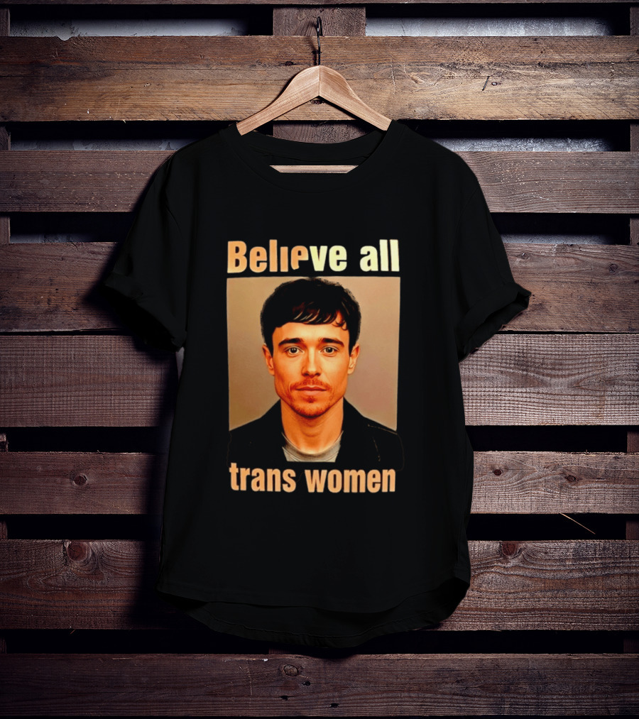 Believe All Trans Women Elliot Page LGBTQ Advocacy T-Shirt