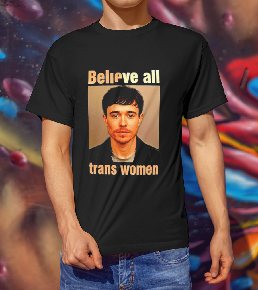 Believe All Trans Women Elliot Page LGBTQ Advocacy T-Shirt