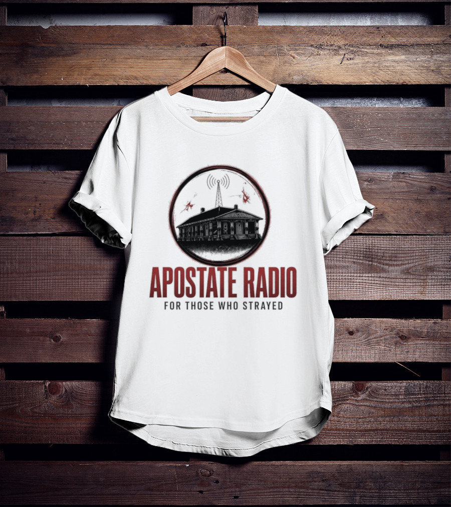 Apostate Radio For Those Who Strayed Podcast Broadcasting Symbolic Antenna And Flames T-Shirt