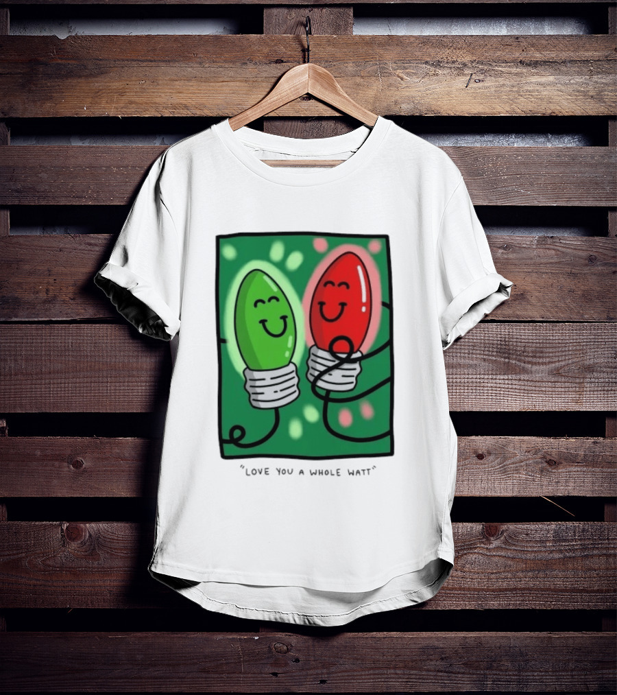 Love You A Whole Watt Christmas Light Bulb Couple T-Shirt