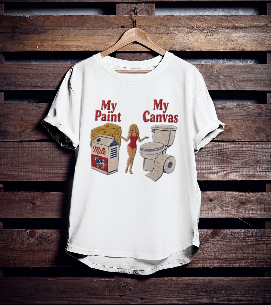 My Paint My Cheese Milk Cow Toilet Paper Humor T-Shirt