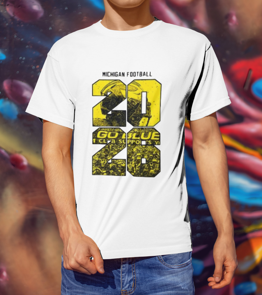 Michigan Football 2026 Go Blue Support T-Shirt