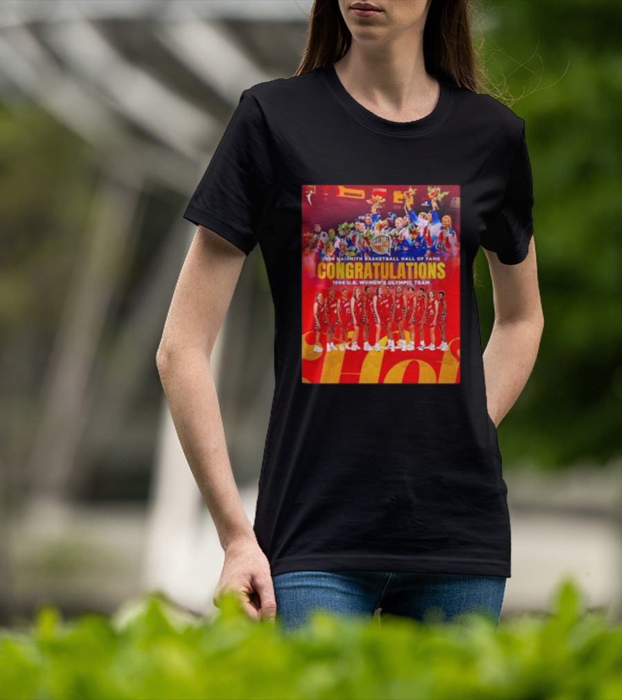 1996 USA Women's National Team Naismith Basketball Hall Of Fame Congratulations 1996 U.S. Women's Olympic Team T-Shirt