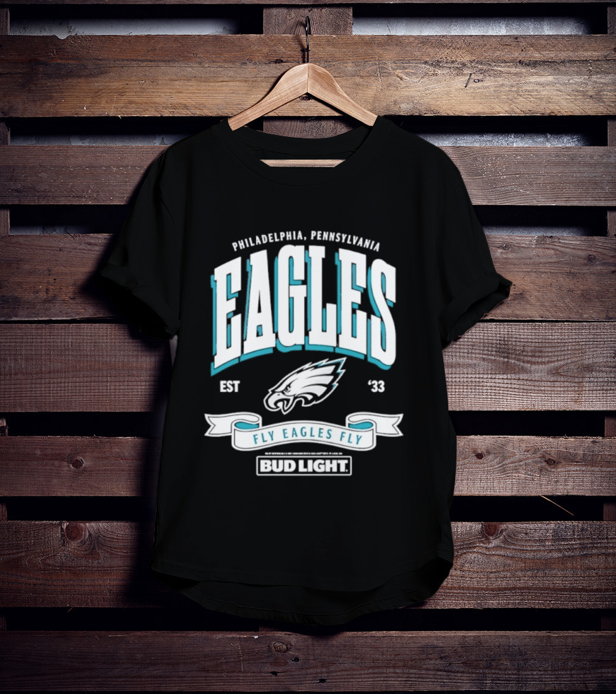 Philadelphia Pennsylvania Eagles Fly Eagles Fly Bud Light Est 1933 T-Shirt